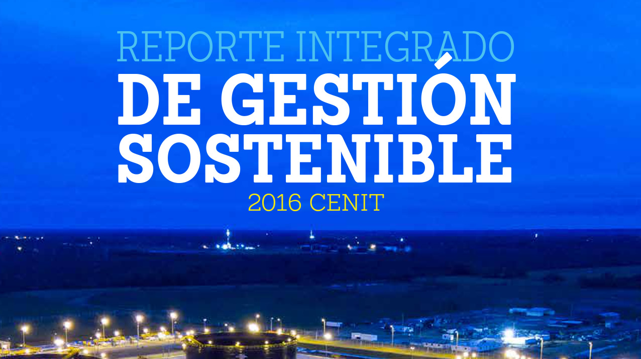 Reporte Integrado de Gestión Sostenible Cenit 2016