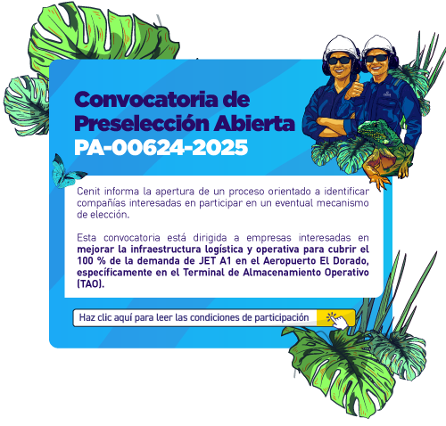 Convocatoria de Preselección Abierta PA-00624-2025 de Cenit. Dirigida a empresas interesadas en mejorar la infraestructura logística y operativa para cubrir el 100% de la demanda de JET A1 en el Aeropuerto El Dorado, específicamente en el Terminal de Almacenamiento Operativo (TAO). Incluye botón para leer condiciones de participación.